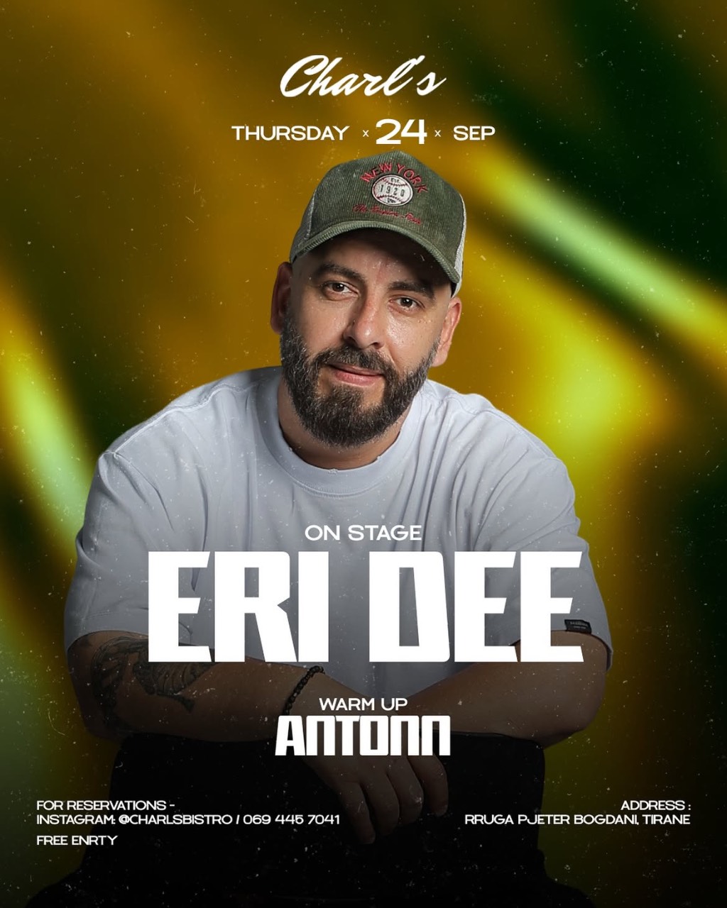 Eri Dee Live with Warm-Up by ANTONN flyer — Charl's Bistro, Tirana