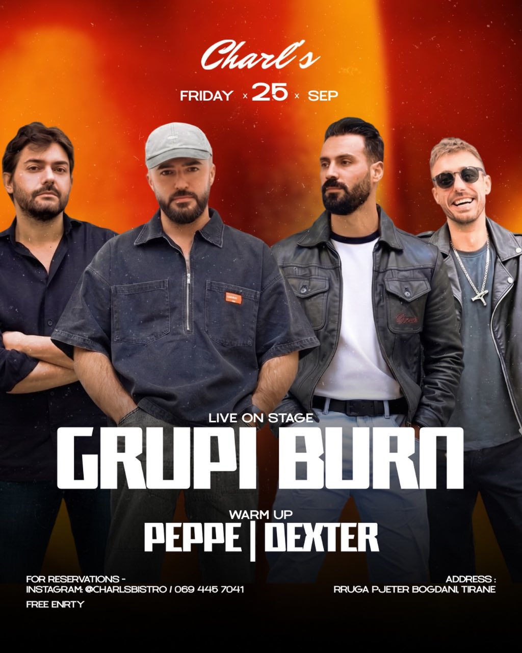 Grupi Burn Live with Warm-Up by Peppe & Dexter flyer — Charl's Bistro, Tirana